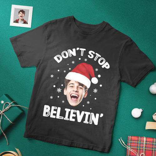 Custom Christmas Face T-shirt Do not Stop Believin Santa Claus Funny Christmas Photo T-Shirt - MyFaceSocksAu
