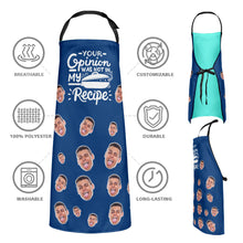 Custom Face Kitchen Apron Father's Day Gifts - Your Opinion Wasn't in The Recipe